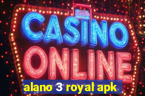 alano 3 royal apk